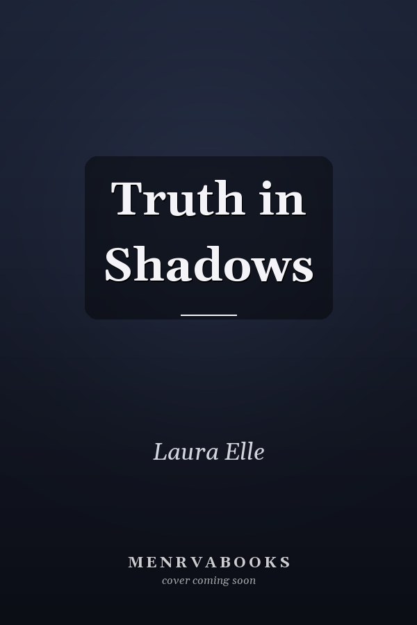 Truth in Shadows