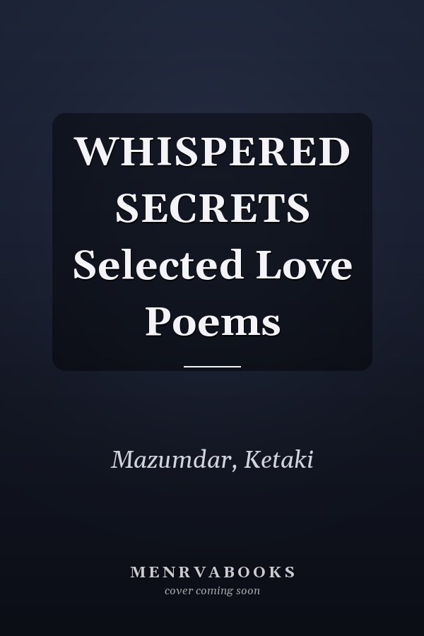 WHISPERED SECRETS Selected Love Poems