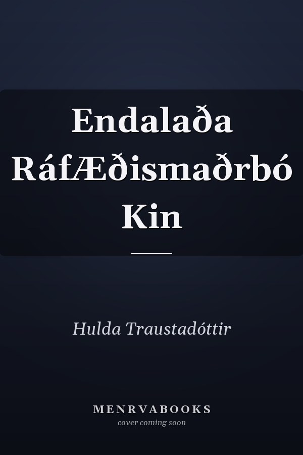Endalaða RáfÆðismaðrbó Kin