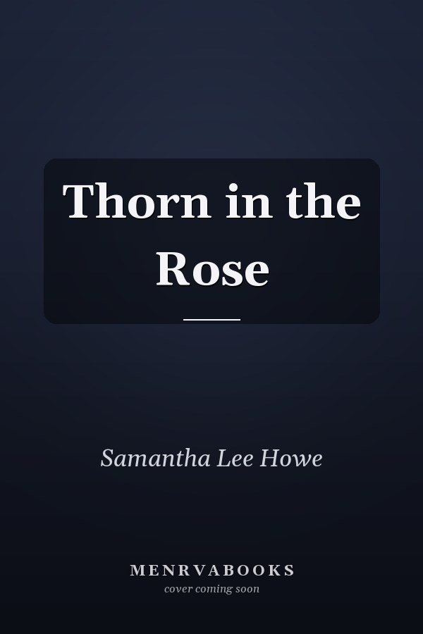 Thorn in the Rose