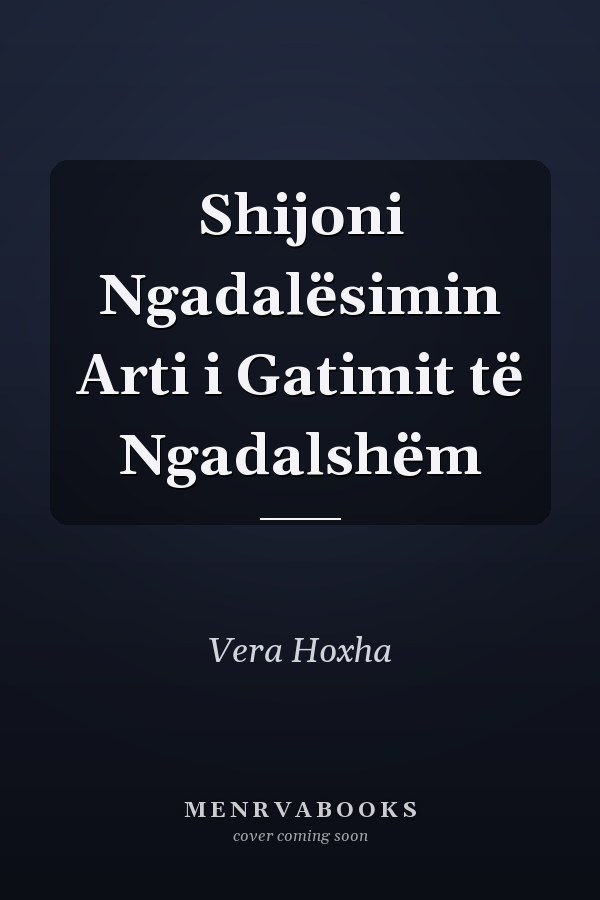 Shijoni Ngadalësimin Arti i Gatimit të Ngadalshëm