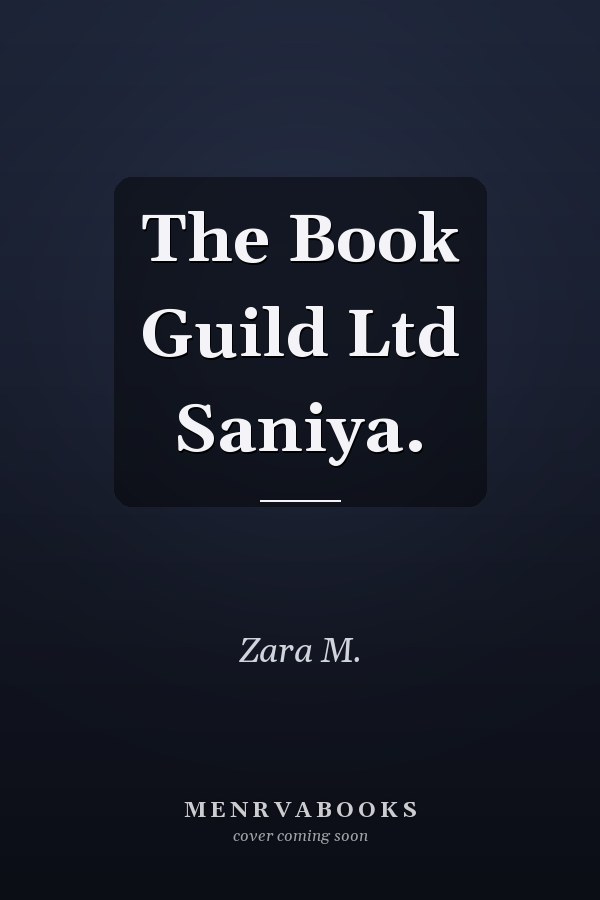 The Book Guild Ltd Saniya.