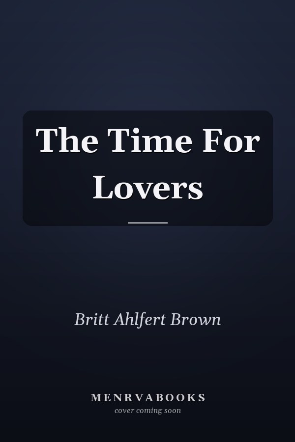 The Time For Lovers