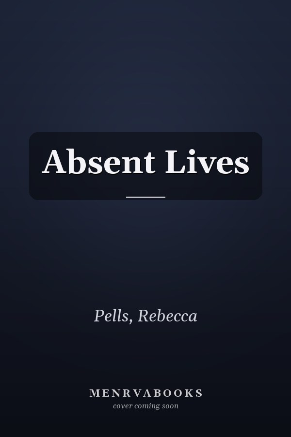 Absent Lives