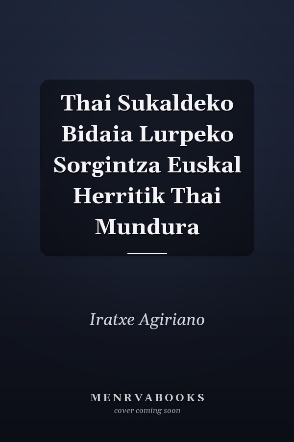 Thai Sukaldeko Bidaia Lurpeko Sorgintza Euskal Herritik Thai Mundura