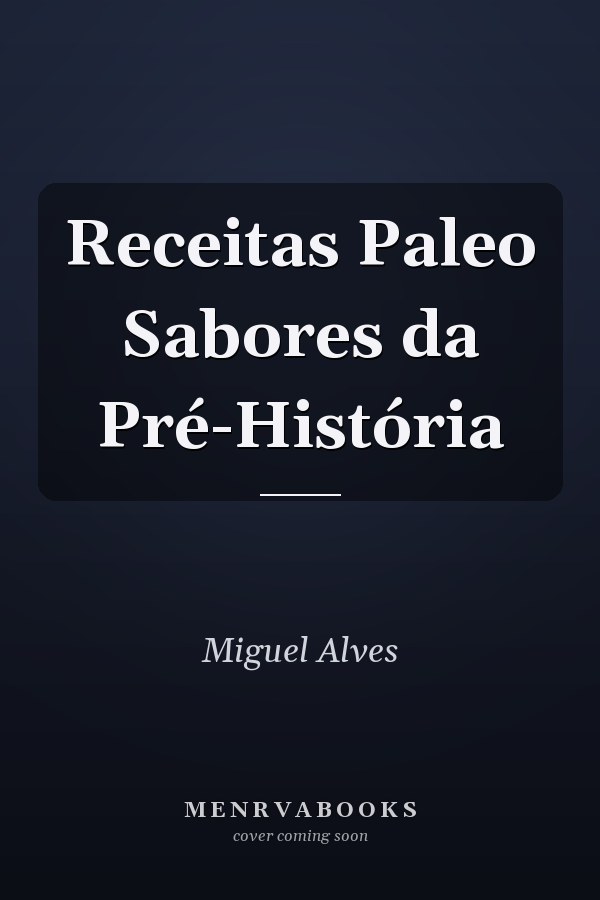 Receitas Paleo Sabores da Pré-História