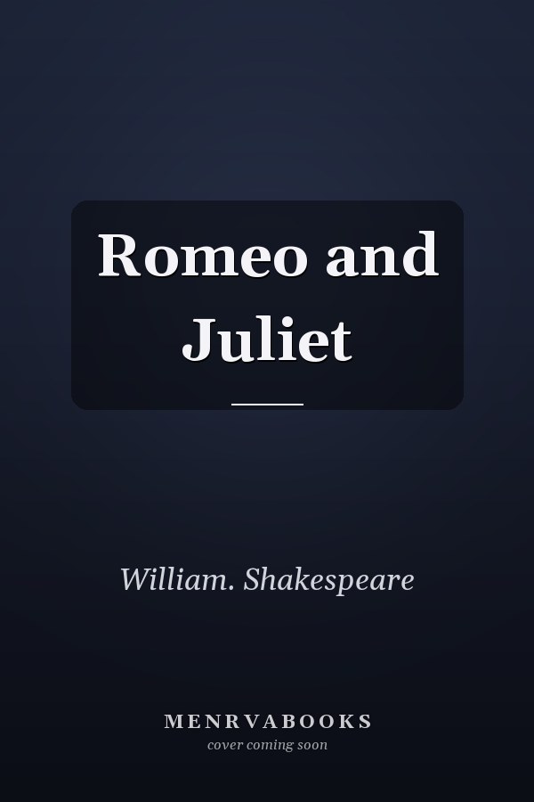 Romeo and Juliet