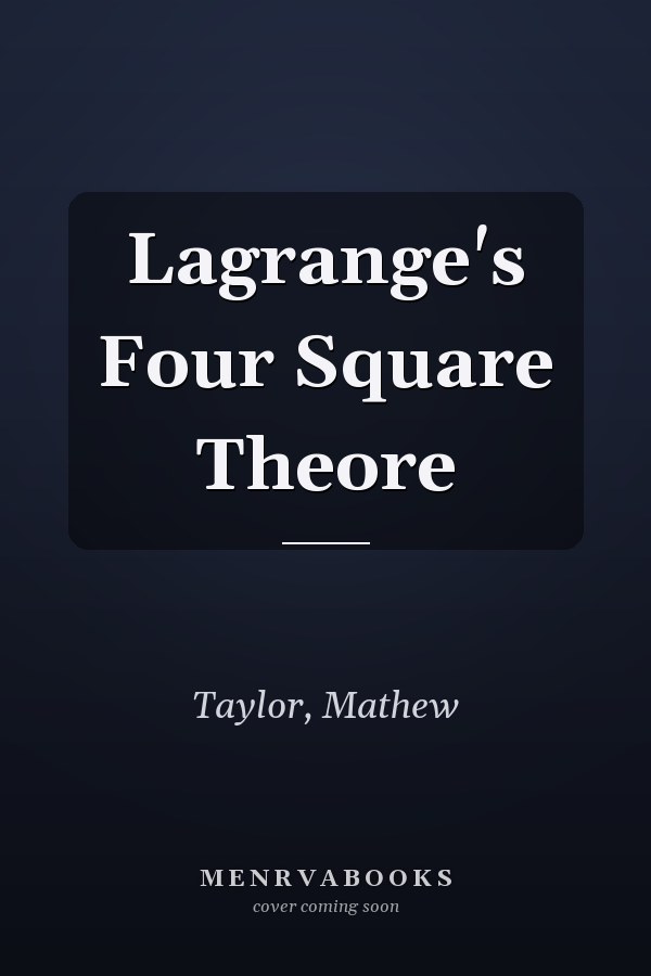 Lagrange's Four Square Theore
