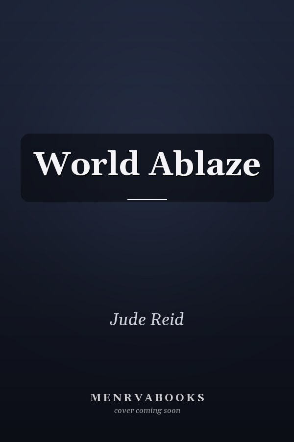World Ablaze