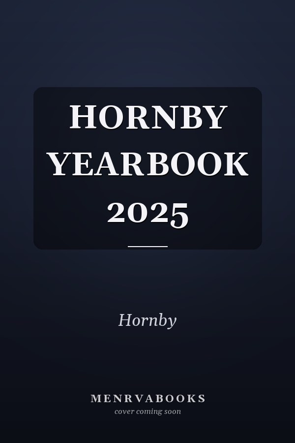 Hornby Yearbook 2025