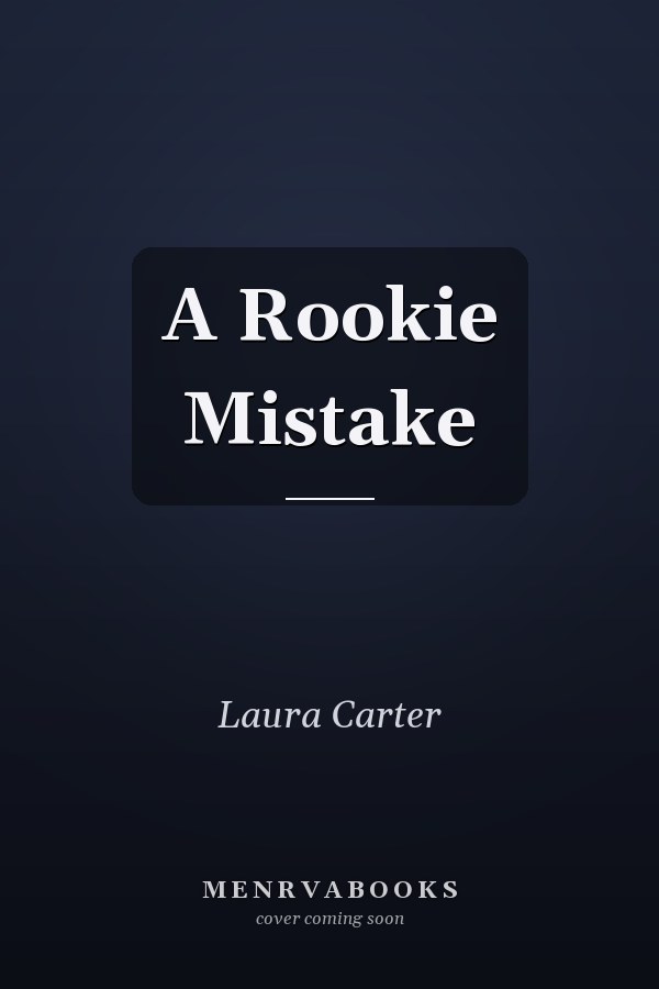 A Rookie Mistake
