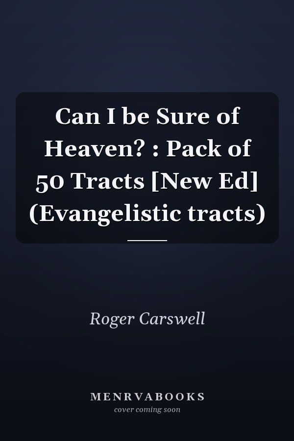 Can I be Sure of Heaven? : Pack of 50 Tracts [New Ed] (Evangelistic tracts)