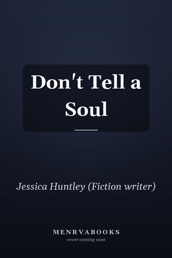 Don't Tell a Soul