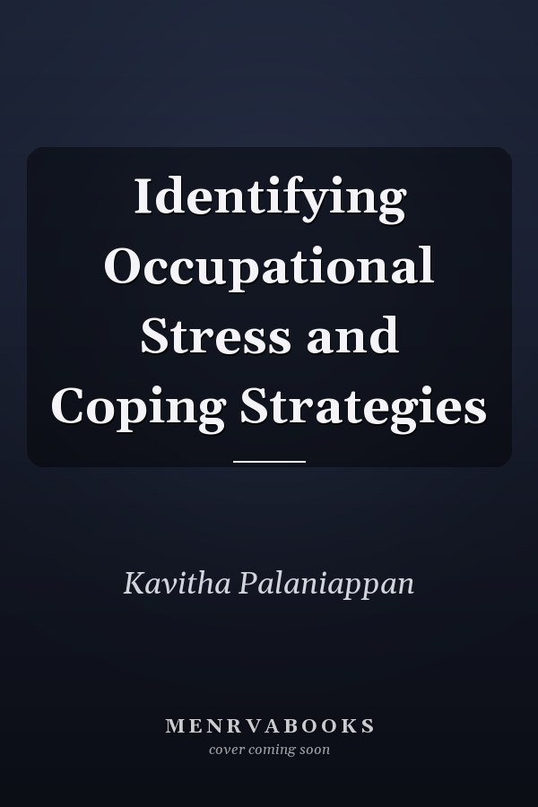 Identifying Occupational Stress and Coping Strategies