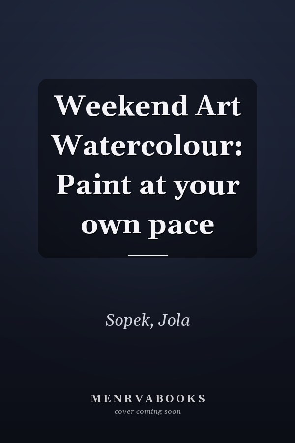 Weekend Art Watercolour: Paint at your own pace