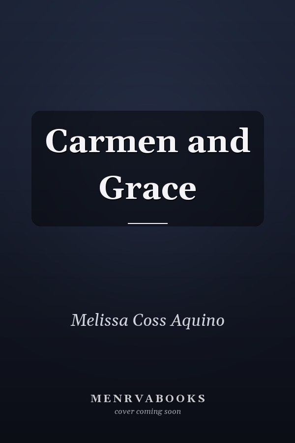 Carmen and Grace