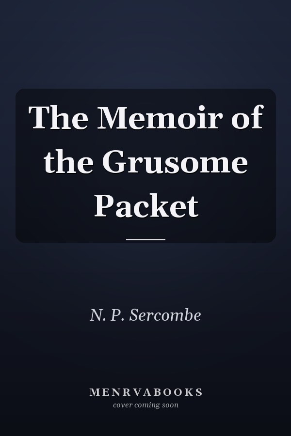 The Memoir of the Grusome Packet