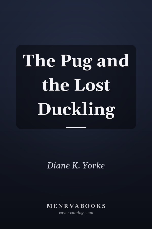 The Pug and the Lost Duckling