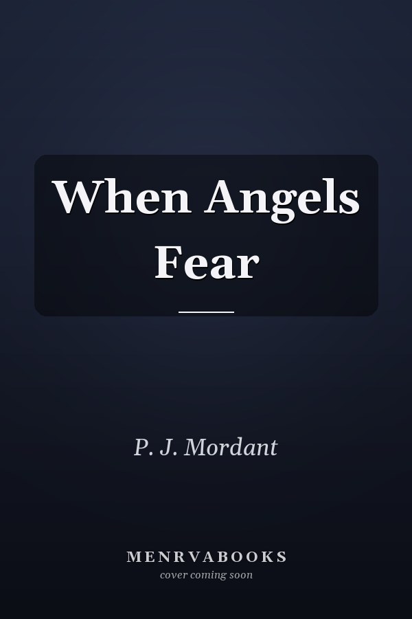 When Angels Fear