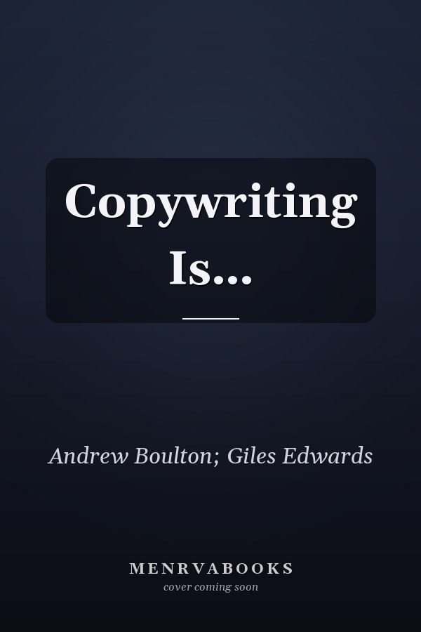 Copywriting Is…