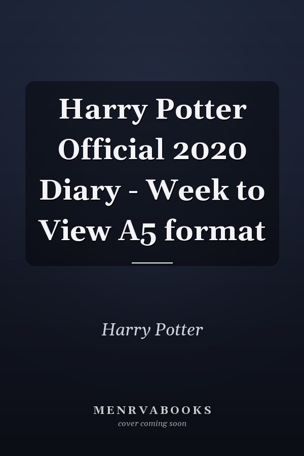 Harry Potter Official 2020 Diary - Week to View A5 format