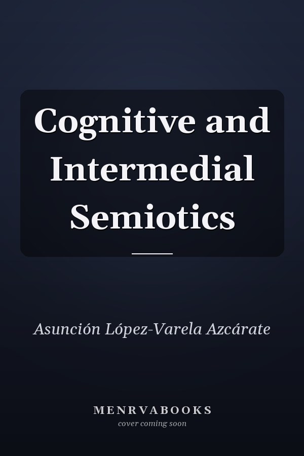 Cognitive and Intermedial Semiotics