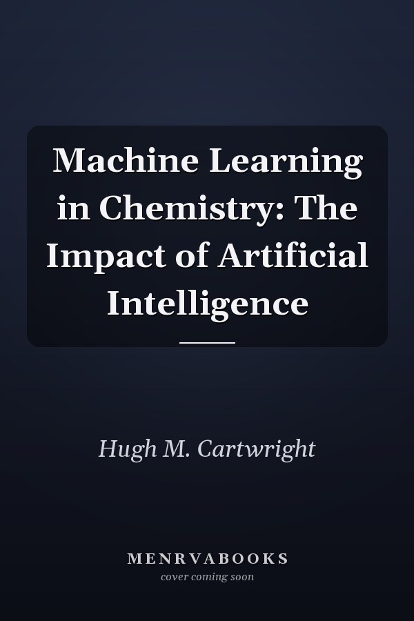 Machine Learning in Chemistry: The Impact of Artificial Intelligence