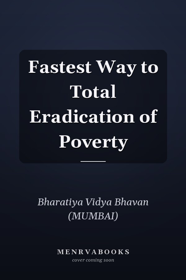 Fastest Way to Total Eradication of Poverty