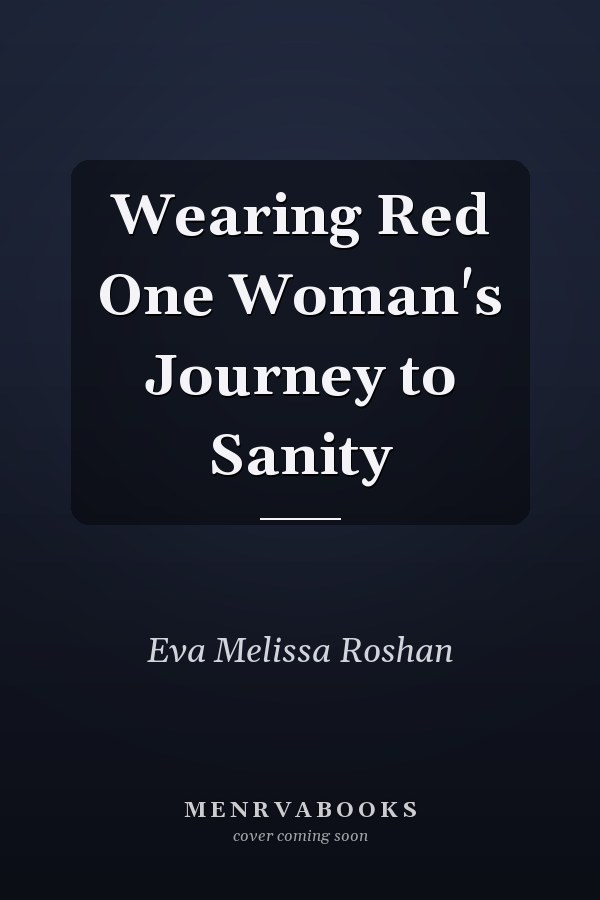 Wearing Red One Woman's Journey to Sanity