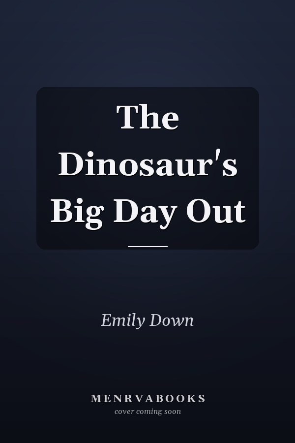 The Dinosaur's Big Day Out