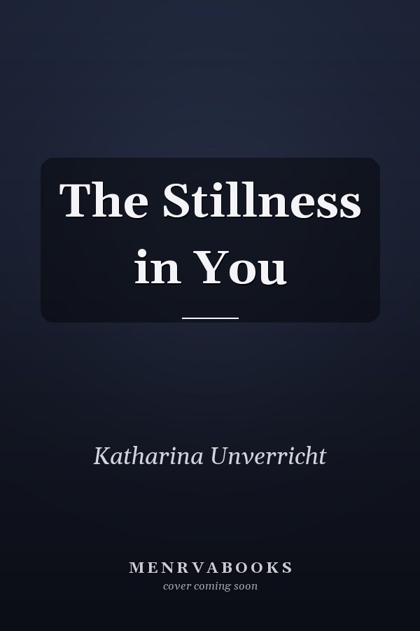 The Stillness in You