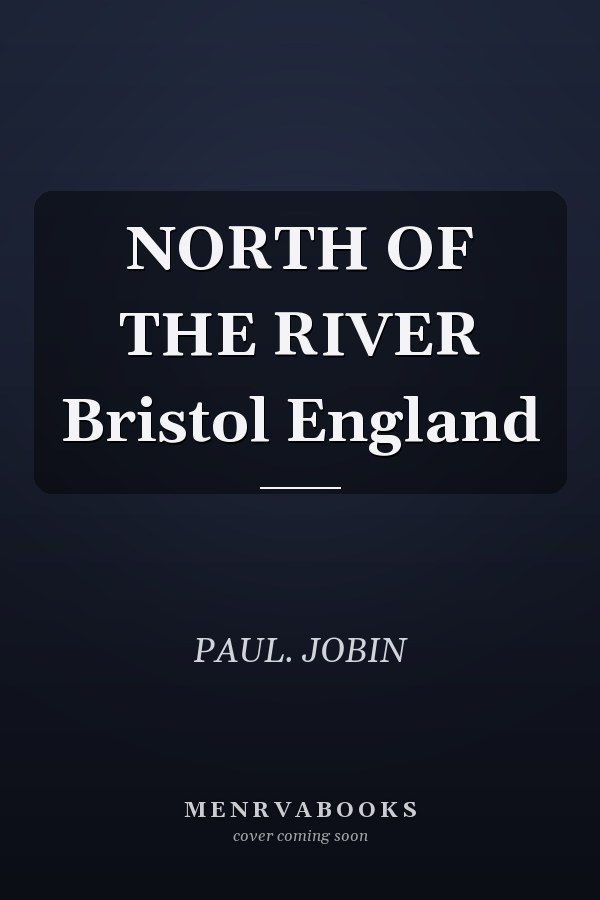 NORTH OF THE RIVER Bristol England