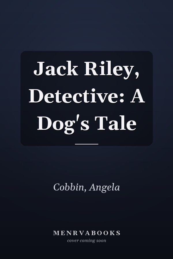 Jack Riley, Detective: A Dog's Tale