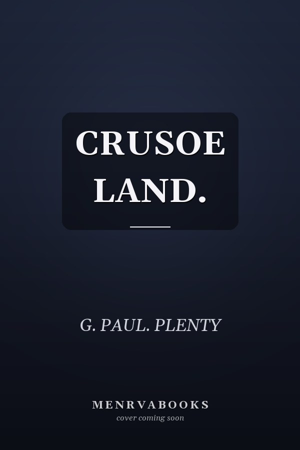CRUSOE LAND.