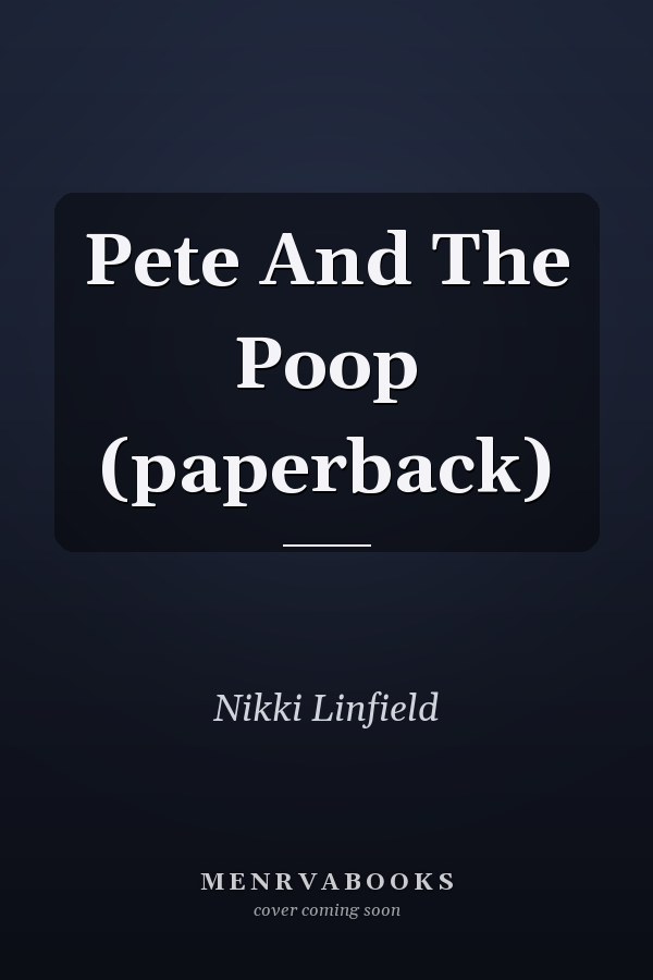 Pete And The Poop (paperback)