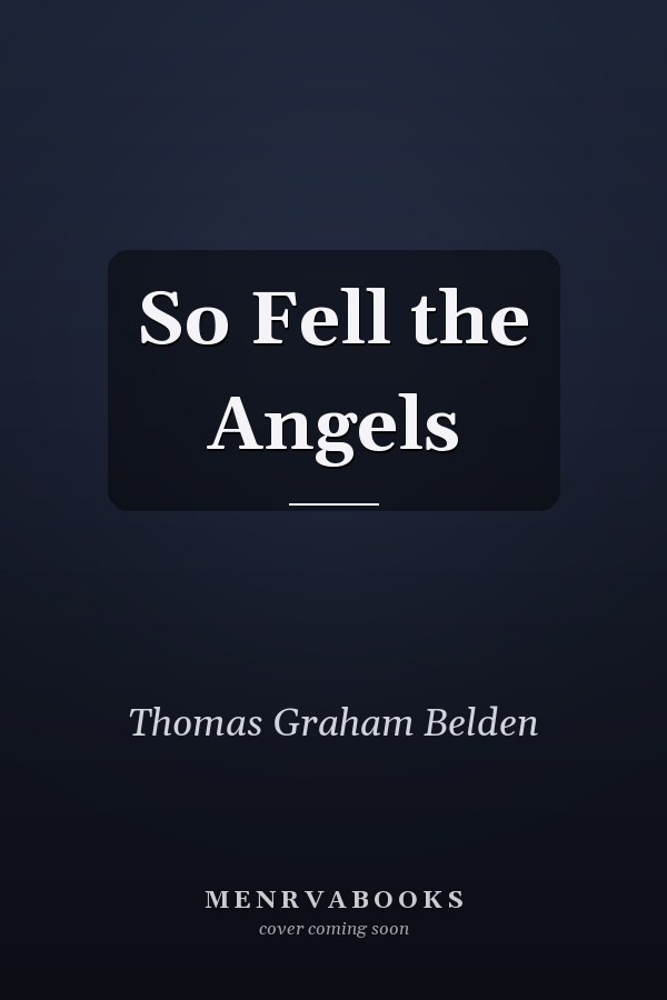 So Fell the Angels
