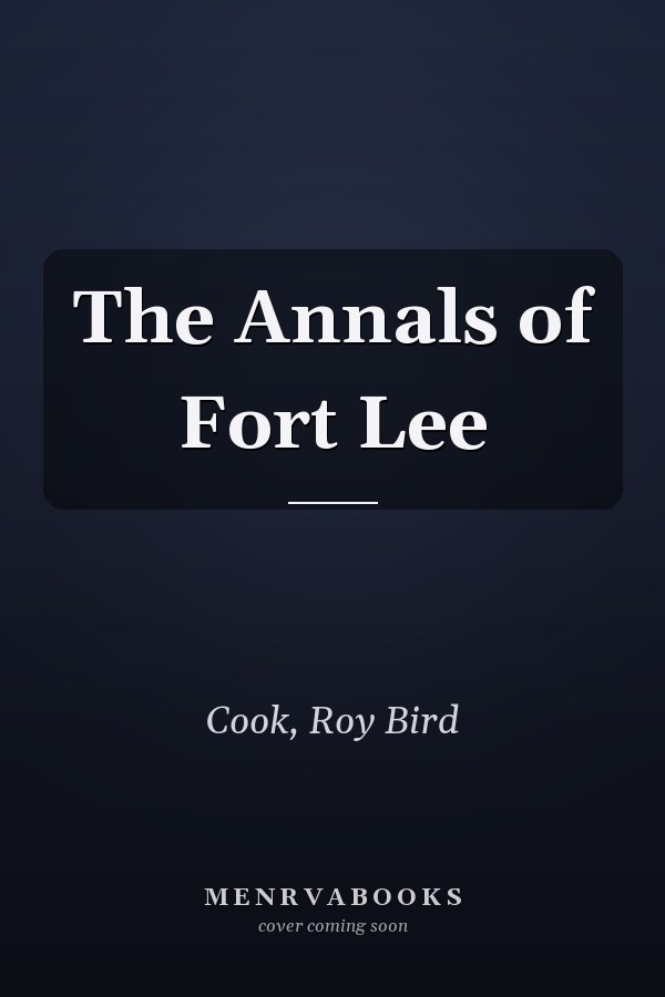 The Annals of Fort Lee