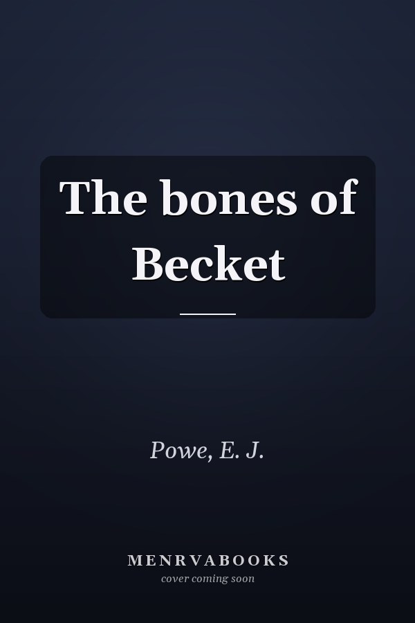 The bones of Becket