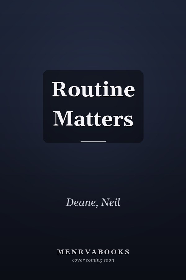 Routine Matters
