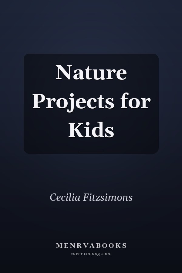 Nature Projects for Kids