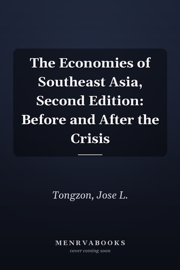 The Economies of Southeast Asia, Second Edition: Before and After the Crisis