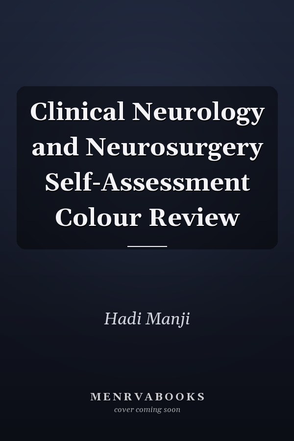 Clinical Neurology and Neurosurgery Self-Assessment Colour Review