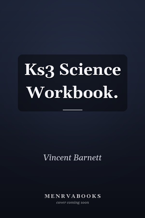 Ks3 Science Workbook.
