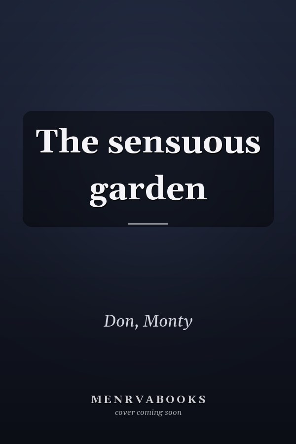 The sensuous garden