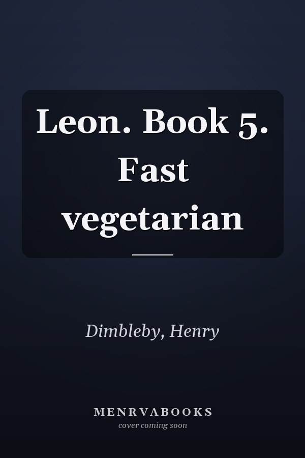Leon. Book 5. Fast vegetarian