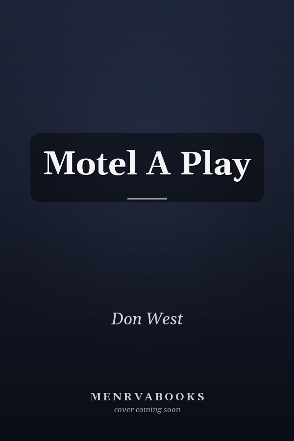Motel A Play