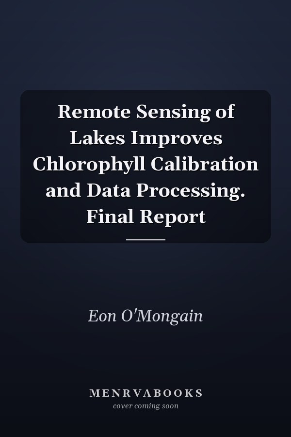 Remote Sensing of Lakes Improves Chlorophyll Calibration and Data Processing. Final Report