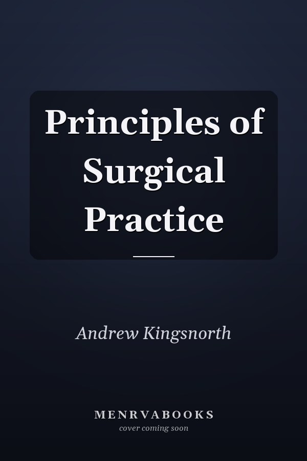 Principles of Surgical Practice