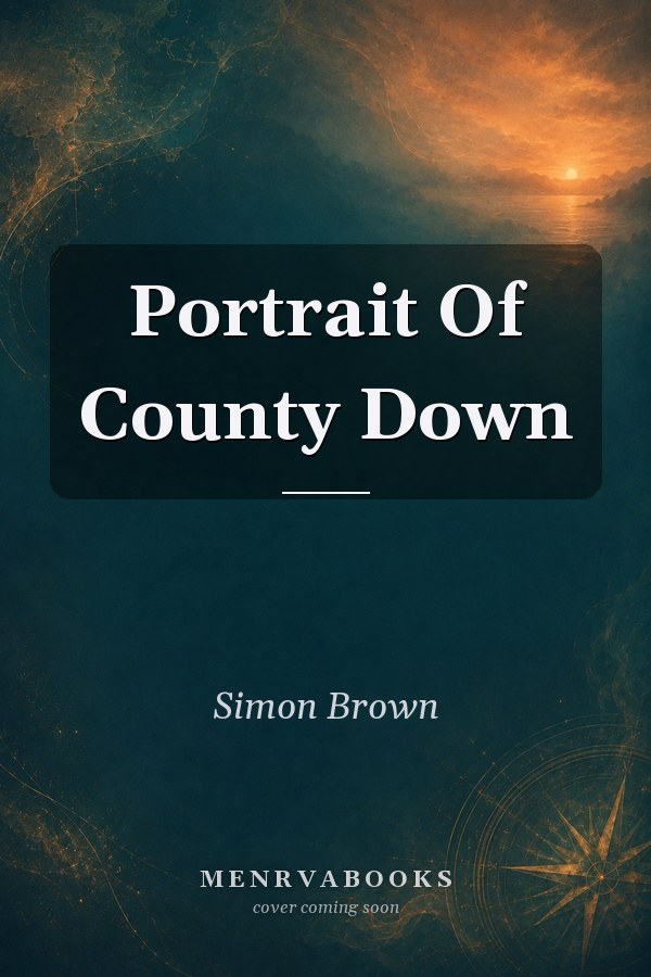Portrait Of County Down
