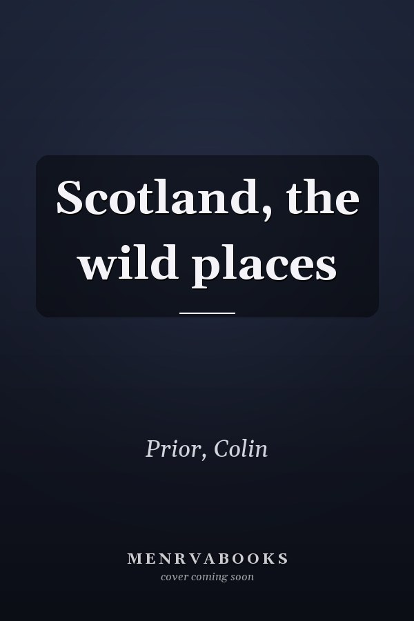 Scotland, the wild places